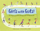 Girls with Guts! : The Road to Breaking Barriers and Bashing Records-9781623547103