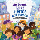 We Laugh Alike / Juntos nos reimos