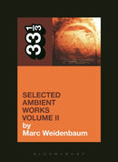 Aphex Twin's Selected Ambient Works Volume II-9781623568900
