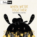 When We''re Together