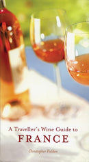 Traveller''s Wine Guide to France