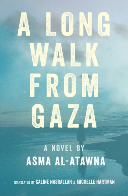 A Long Walk From Gaza-9781623716851