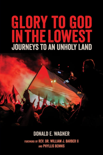 Glory To God In The Lowest : Journeys To An Unholy Land-9781623718268