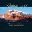 Kilimanjaro : A Photographic Journey to the Roof of Africa-9781623718282