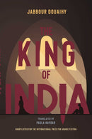 The King Of India : A Novel-9781623719074