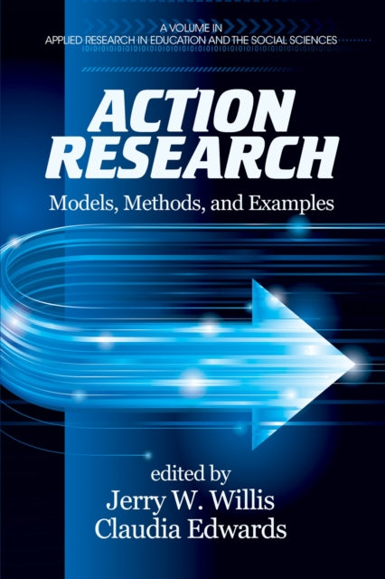 Action Research : Models, Methods, and Examples-9781623966560