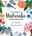 15-minute Watercolor Masterpieces