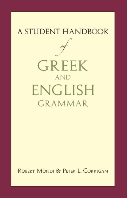 A Student Handbook of Greek and English Grammar-9781624660368