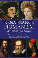 Renaissance Humanism : An Anthology of Sources-9781624661112