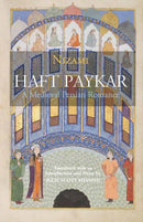 Haft Paykar : A Medieval Persian Romance-9781624664304
