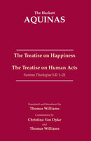 Treatise on Happiness • The Treatise on Human Acts