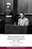 Nazi Crimes and Their Punishment, 1943-1950 : A Short History with Documents-9781624668616
