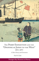 Perry Expedition and the "Opening of Japan to the West," 1853–1873