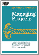 Managing Projects (HBR 20-Minute Manager Series)-9781625270832