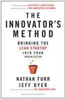 The Innovator's Method : Bringing the Lean Start-up into Your Organization-9781625271464