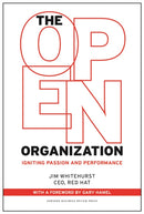 The Open Organization : Igniting Passion and Performance-9781625275271