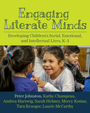 Engaging Literate Minds : Developing Children's Social, Emotional, and Intellectual Lives, K-3-9781625311627