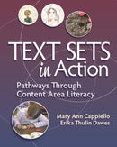 Text Sets in Action : Pathways Through Content Area Literacy-9781625312976