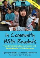 In Community With Readers : Transforming Reading Instruction with Read-Alouds and Minilessons-9781625316509