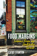 Food Margins : Lessons from an Unlikely Grocer-9781625348050