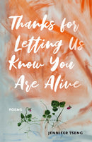 Thanks for Letting Us Know You Are Alive