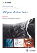 AOSpine Masters Series Volume 3: Cervical Degenerative Conditions-9781626230507