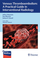 Venous Thromboembolism : A Practical Guide in Interventional Radiology-9781626236042