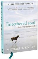 The Untethered Soul : The Journey Beyond Yourself-9781626250765