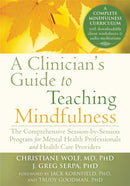 Clinician''s Guide to Teaching Mindfulness