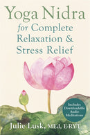 Yoga Nidra for Complete Relaxation and Stress Relief-9781626251823