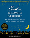 End the Insomnia Struggle : A Step-by-Step Guide to Help You Get to Sleep and Stay Asleep-9781626253438