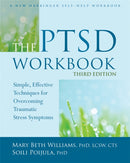 The PTSD Workbook, 3rd Edition : Simple, Effective Techniques for Overcoming Traumatic Stress Symptoms-9781626253704