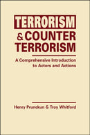 Terrorism and Counterterrorism : A Comprehensive Introduction to Actors and Actions-9781626377585