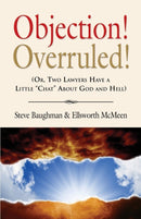 Objection! Overruled! (Or, Two Lawyers Have a Little Chat about God and Hell)-9781626463639