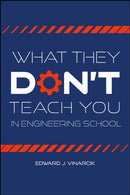What They Don't Teach You in Engineering School-9781626711501