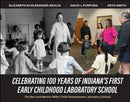 Celebrating 100 Years of Indiana's First Early Childhood Laboratory School