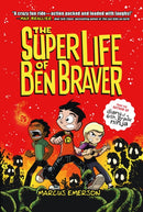 The Super Life of Ben Braver-9781626727106
