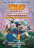 Science Comics: Computers : How Digital Hardware Works-9781626727663