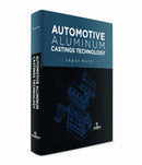 Automotive Aluminum Castings Technology-9781627085076