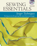 Sewing Essentials: Serger Techniques-9781627109178