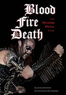 Blood,?Fire,?Death : The?Swedish?Metal?Story-9781627310673