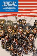 Return of Black Nationalism and the Death of White Supremacy The-9781627311625
