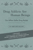 Drug Addicts are Human Beings