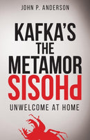 Kafka's The Metamorphosis : Unwelcome at Home-9781627340663