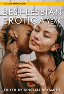 Best Lesbian Erotica Of The Year, Volume 6-9781627783132