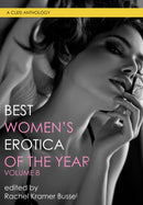 Best Women's Erotica Of The Year, Volume 8-9781627783156