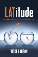 Latitude : How You Can Make a Live Apart Together Relationship Work-9781627783323