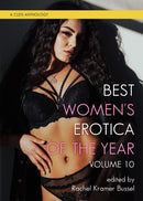 Best Women's Erotica of the Year, Volume 10-9781627783347