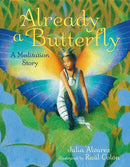 Already a Butterfly : A Meditation Story-9781627799324