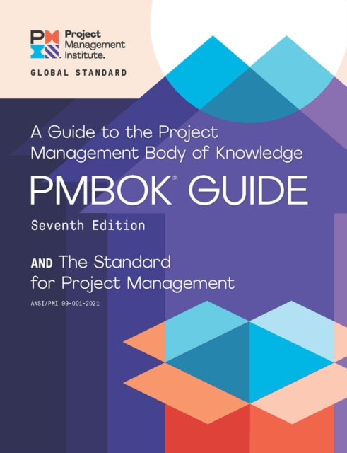 A guide to the Project Management Body of Knowledge (PMBOK guide) and the Standard for project management-9781628256642
